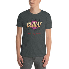 Load image into Gallery viewer, BLAM!  When Today Happens