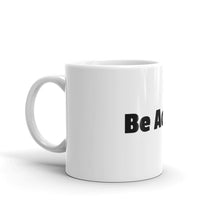 Load image into Gallery viewer, BE ACTIVE White glossy mug