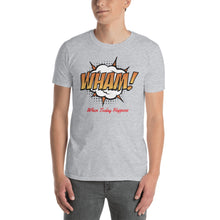 Load image into Gallery viewer, WHAM! When Today Happens
